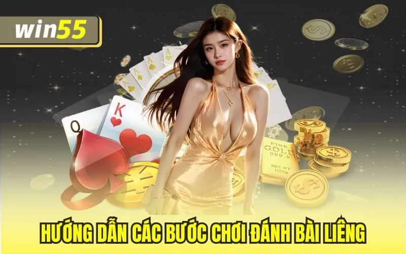 Hướng dẫn các bước chơi đánh bài liêng