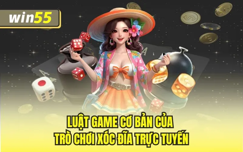 Luật game cơ bản của trò chơi xóc đĩa trực tuyến