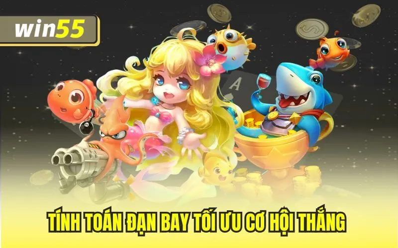 Tính toán đạn bay tối ưu cơ hội thắng 