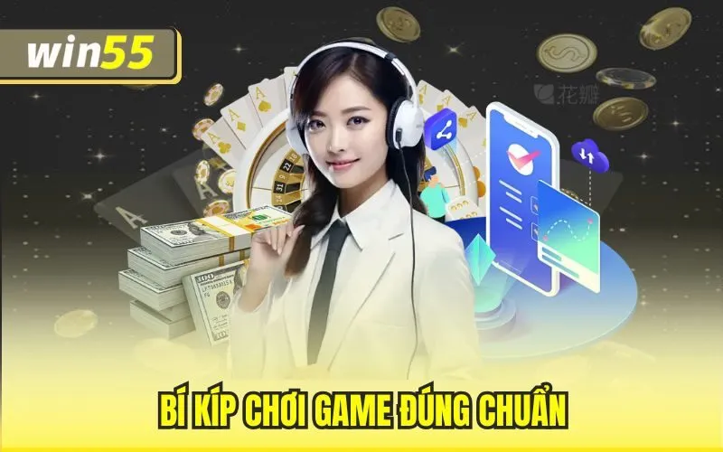 Bí kíp chơi game đúng chuẩn