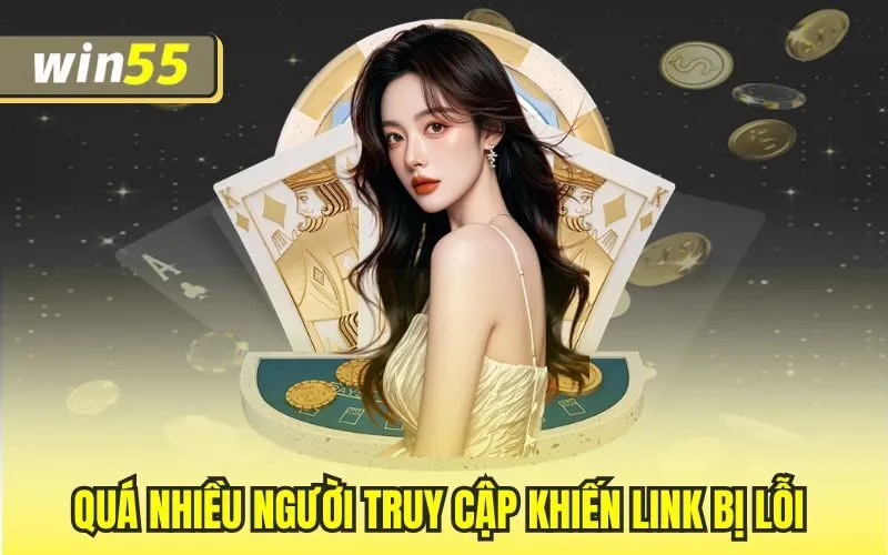 Quá nhiều người truy cập khiến link bị lỗi 