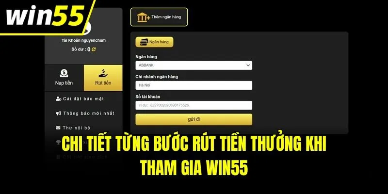 Chi tiết từng bước rút tiền thưởng khi tham gia Win55